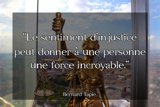 Le sentiment d'injustice peut donner à une personne une force incroyable.